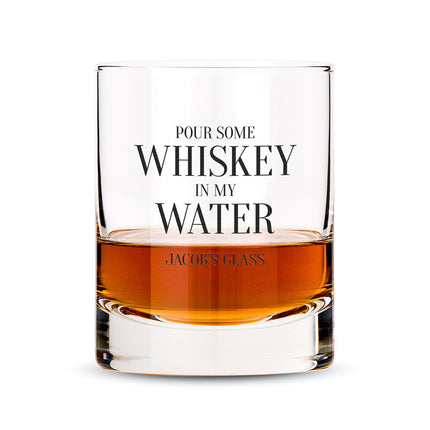 Personalized Whiskey Glasses with Whiskey in my Water Print