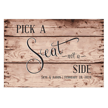 Personalized Pick a Seat Not a Side Double Sided Directional Sign